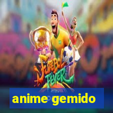 anime gemido
